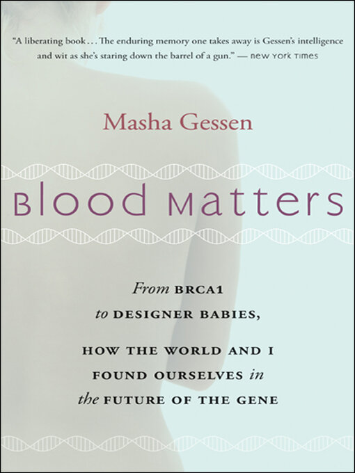 Title details for Blood Matters by Masha Gessen - Available